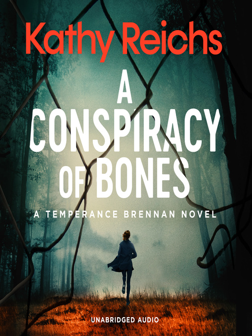 Title details for A Conspiracy of Bones by Kathy Reichs - Available